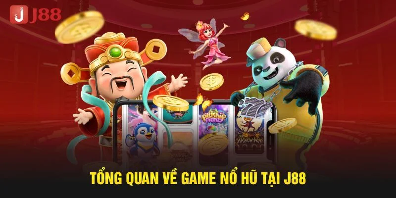 NỔ HŨ J88 1 Sảnh chơi nổ hũ J88 hấp dẫn bet thủ bởi lối cược cực giải trí.