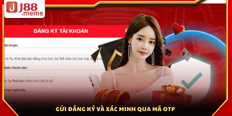 Đăng ký J88 – Hướng dẫn tạo tài khoản cực nhanh trong 3 phút 4 Hoàn tất đăng ký J88 bằng cách nhập mã OTP xác minh