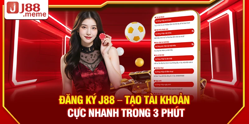 Đăng ký J88 – Hướng dẫn tạo tài khoản cực nhanh trong 3 phút 1 Đăng ký J88 – Tạo tài khoản cực nhanh trong 3 phút